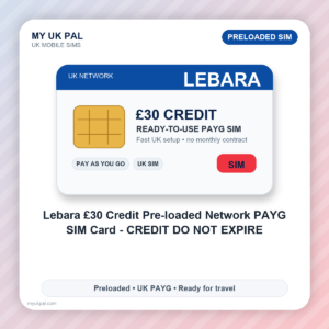 Lebara £30 Preloaded PAYG SIM Card - Credit Does Not Expire